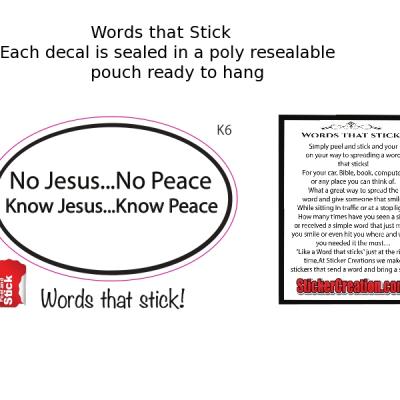 No Jesus No Peace, Know Jesus Know Peace!