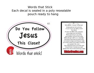 Do You Follow Jesus This Close Sticker K1