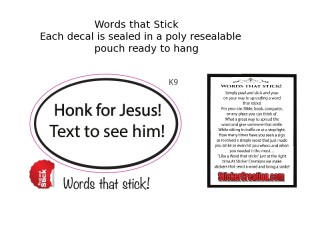 Honk For Jesus, Text to see him! K9